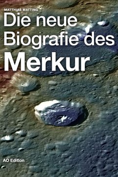 Die neue Biografie des Merkur (eBook, ePUB) - Matting, Matthias
