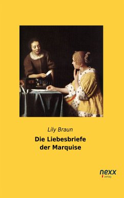 Die Liebesbriefe der Marquise (eBook, ePUB) - Braun, Lily