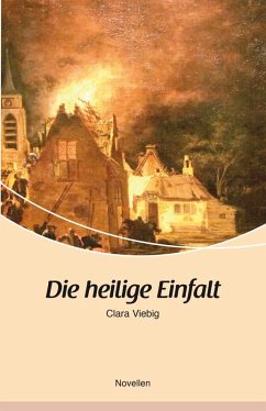 Die heilige Einfalt (eBook, ePUB) - Viebig, Clara