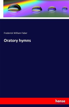 Oratory hymns - Faber, Frederick William