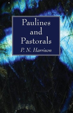Paulines and Pastorals - Harrison, P. N.