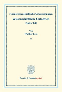 Finanzwissenschaftliche Untersuchungen.