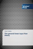 The general linear input flow theory