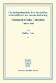 Die Auslandskredite in ihrer finanziellen, wirtschaftlichen und sozialen Bedeutung.