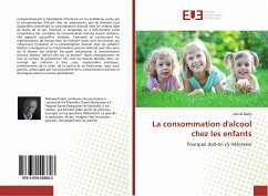 La consommation d'alcool chez les enfants - Bailly, Daniel