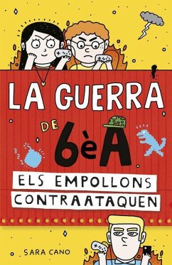 Els empollons contraataquen (La guerra de 6è A 2)