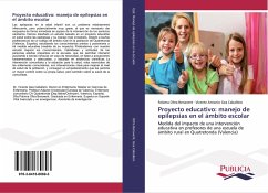 Proyecto educativo: manejo de epilepsias en el ámbito escolar - Oltra Benavent, Paloma;Gea Caballero, Vicente Antonio