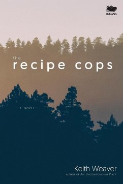 The Recipe Cops - Weaver, Keith