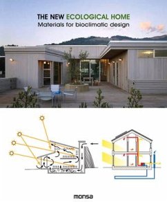 The New Ecological Home: Materials for Bioclimatic Design - Minguet, Anna