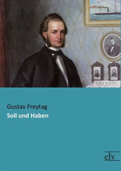Soll und Haben - Freytag, Gustav