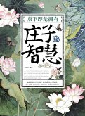 Wisdom of Zhuang Zi: Giving Up Equals Gaining (eBook, ePUB) Wisdom of Zhuang Zi: Giving Up Equals Gaining (eBook, ePUB)