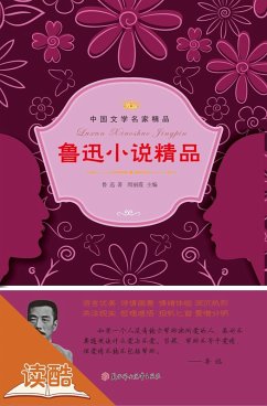 Lu Xsun's Selected Novels (Ducool literary masters classics selection Edition) (eBook, ePUB) - Xun, Lu