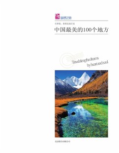 100 Most Beautiful Places in China (eBook, ePUB) - Travel, The Editorial Board of Dream