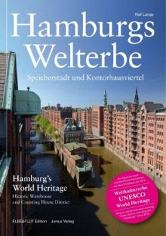 Hamburgs Welterbe. Hamburg's World Heritage - Lange, Ralf