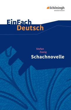 Schachnovelle. EinFach Deutsch Textausgaben - Zweig, Stefan