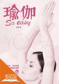 Yoga is So Easy (Ducool High Definition Illustrated Edition) (eBook, ePUB) Yoga is So Easy (Ducool High Definition Illustrated Edition) (eBook, ePUB)