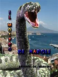 Il mostro di Napoli (eBook, ePUB) - De Martino, Antonio
