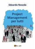 Project Management per tutti (eBook, ePUB)