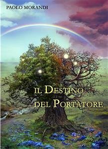 Il destino del portatore (eBook, ePUB) - Morandi, Paolo