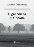 Il Guardiano di Cobalto (eBook, PDF)