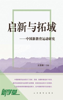 Creation and Expansion--Study on Chinese New Education Movement 1912-1930 (eBook, ePUB) - Chuxiong, Wang