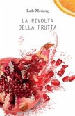 La rivolta della frutta (eBook, ePUB)