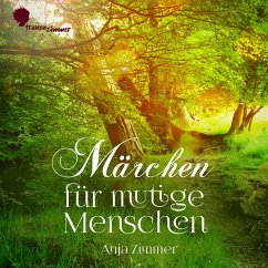 Märchen für mutige Menschen (MP3-Download) - Zimmer, Anja