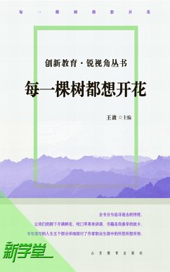 Creating Education Sharp Vision Series: Every Tree Wants to Blossom (eBook, ePUB) - Bo, Wang