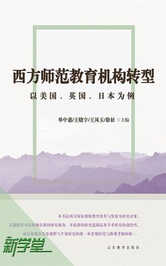 Western Normal School Organization Transformation-- US,UK and Japan (eBook, ePUB) - Zhonghui, Shan