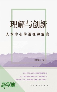 Comprehending and Creating: Perspective and Interpretation of Humanism (eBook, ePUB) - Zhifan, Fang