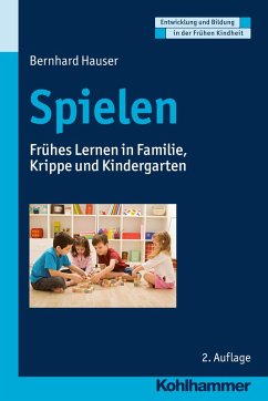Spielen (eBook, ePUB) - Hauser, Bernhard