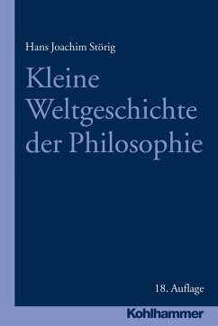 Kleine Weltgeschichte der Philosophie (eBook, PDF) - Störig, Hans Joachim