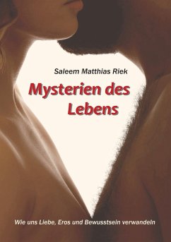 Mysterien des Lebens (eBook, ePUB) - Riek, Saleem Matthias