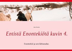 Entistä Enontekiötä kuvin 4. (eBook, ePUB) - Kivekäs, Juha