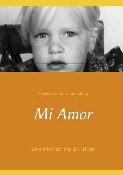 Mi Amor (eBook, ePUB) - Schulenburg, Wienke Ursula