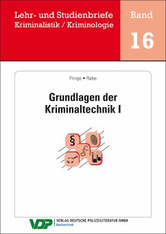 Grundlagen der Kriminaltechnik I (eBook, ePUB) - Frings, Christoph; Rabe, Frank