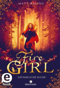 Gefährliche Suche / Fire Girl Bd.1 (eBook, ePUB) - Ralphs, Matt