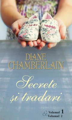 Secrete și trădări (2 Vol.) (eBook, ePUB) - Diane, Chamberlain