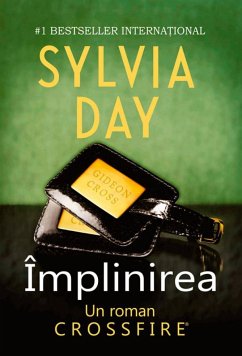 Împlinirea. Crossfire - Vol. 3 (eBook, ePUB) - Day, Sylvia