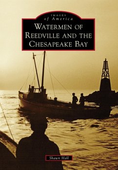 Watermen of Reedville and the Chesapeake Bay (eBook, ePUB) - Hall, Shawn