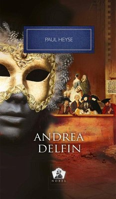 Andrea Delfin ¿i alte nuvele (eBook, ePUB) - Heyse, Paul