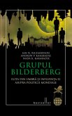 Grupul Bilderberg. Elita din umbra ¿i influen¿a ei asupra politicii mondiale (eBook, ePUB)
