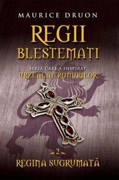 Regii blestemați 2. Regina sugrumată (eBook, ePUB) - Druon, Maurice