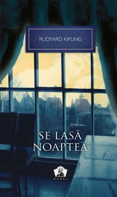 Se lasă noaptea (eBook, ePUB) - Kipling, Rudyard