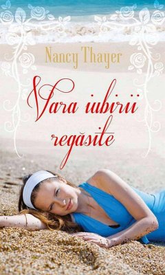 Vara iubirii regasite (eBook, ePUB) - Thayer, Nancy