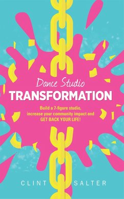 Dance Studio Transformation (eBook, ePUB) - Salter, Clint