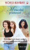 Miracolul prieteniei. Povești adevărate. Vol. 7 (eBook, ePUB)