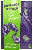 Inspector French and the Cheyne Mystery (eBook, ePUB)
