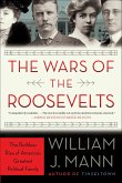 The Wars of the Roosevelts (eBook, ePUB)