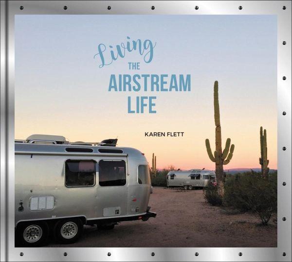 Living the Airstream Life (eBook, ePUB) Living the Airstream Life (eBook, ePUB)